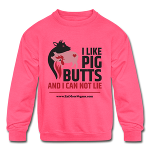 Unisex Kid's Crewneck Sweatshirt - I Like Pig Butts - neon pink