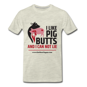 Men's Premium T-Shirt - I Like Pig Butts - heather oatmeal
